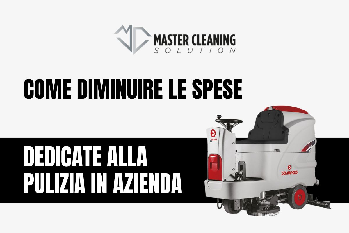 Come diminuire le spese dedicate alla pulizia in azienda